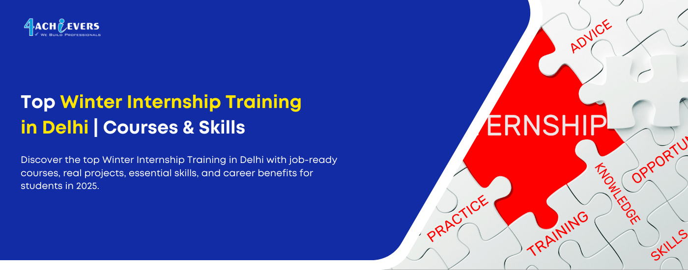 Top Winter Internship Training in Delhi | Courses & Skills